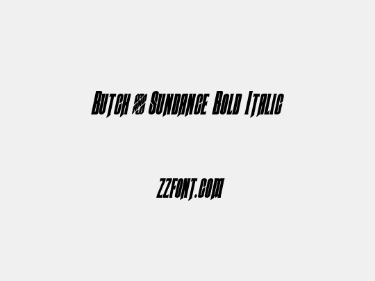 Butch & Sundance Bold Italic