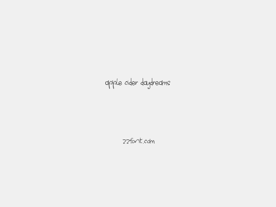 apple cider daydreams