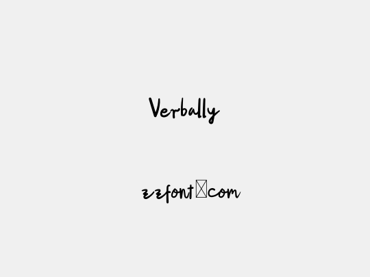 Verbally