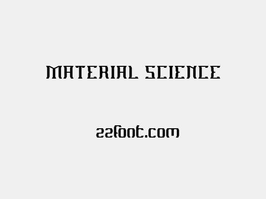 MATERIAL SCIENCE