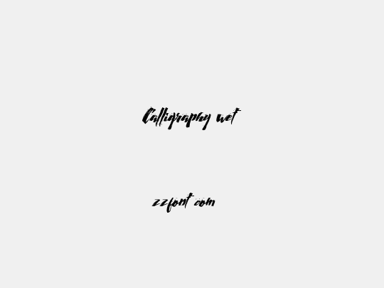 Calligraphy wet