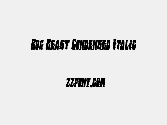 Bog Beast Condensed Italic