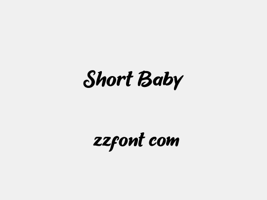 Short Baby