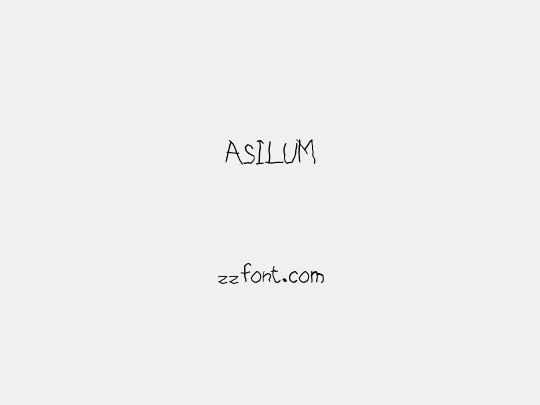 ASILUM