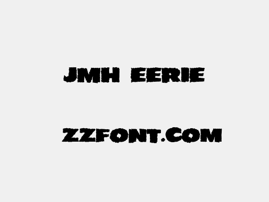 JMH EERIE