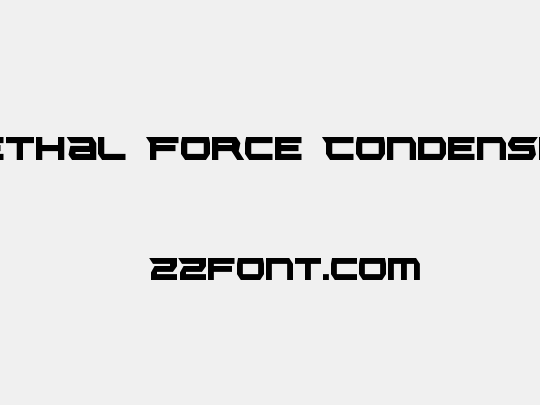 Lethal Force Condensed