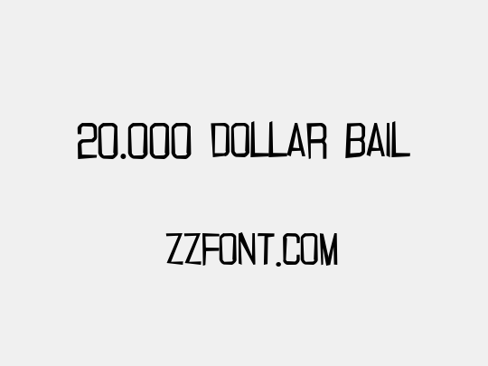 20.000 dollar bail