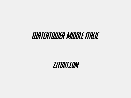 Watchtower Middle Italic