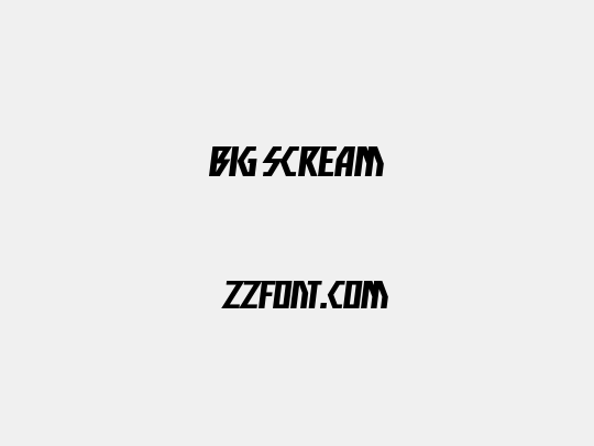 Big Scream