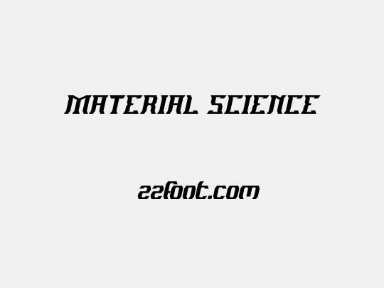 MATERIAL SCIENCE