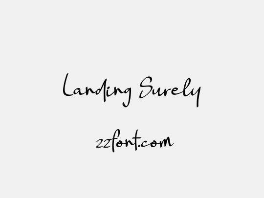 Landing Surely