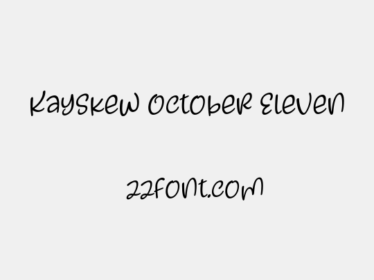 Kayskew October Eleven