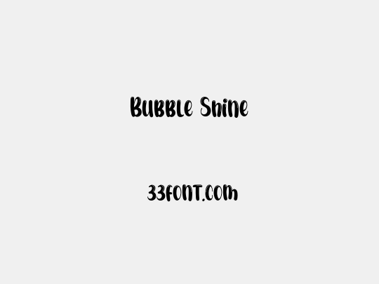Bubble Shine
