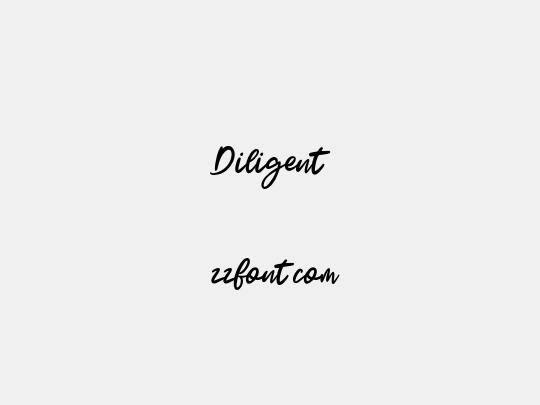 Diligent