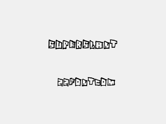SuperSlant