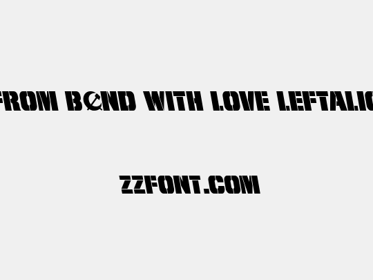 From BOND With Love Leftalic