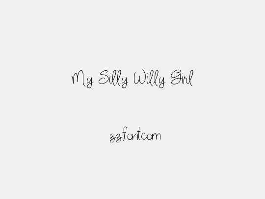 My Silly Willy Girl