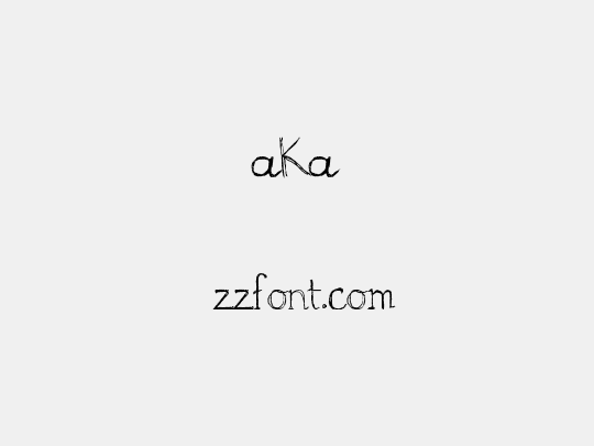 aKa