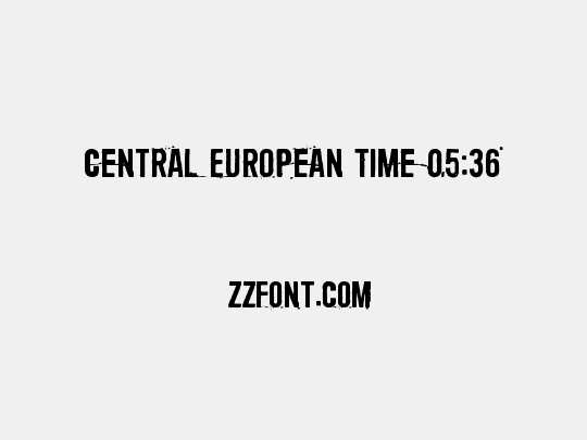 Central European Time 05:36