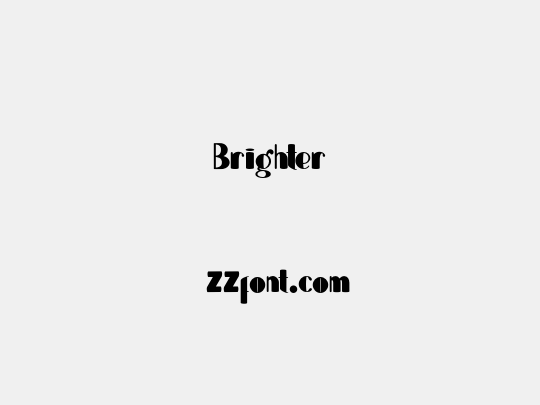 Brighter