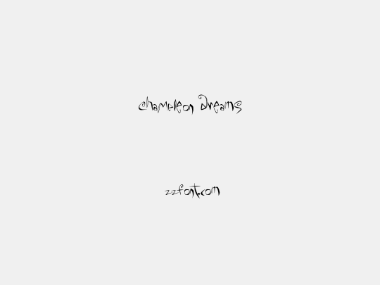 ChaMeLEon DrEamS