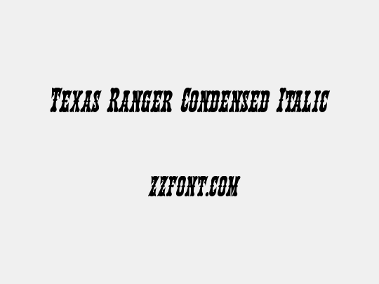 Texas Ranger Condensed Italic