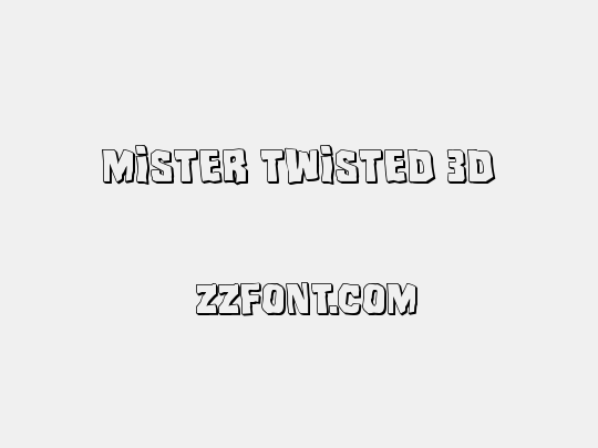 Mister Twisted 3D