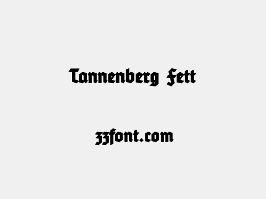 Tannenberg Fett