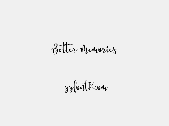 Better Memories