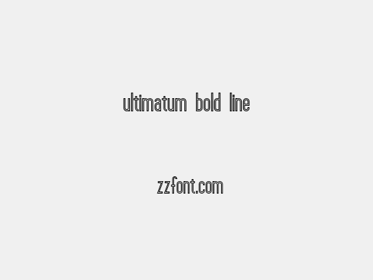 ultimatum bold line