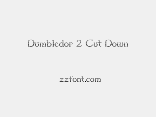 Dumbledor 2 Cut Down