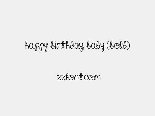 Happy Birthday, Baby (Bold)