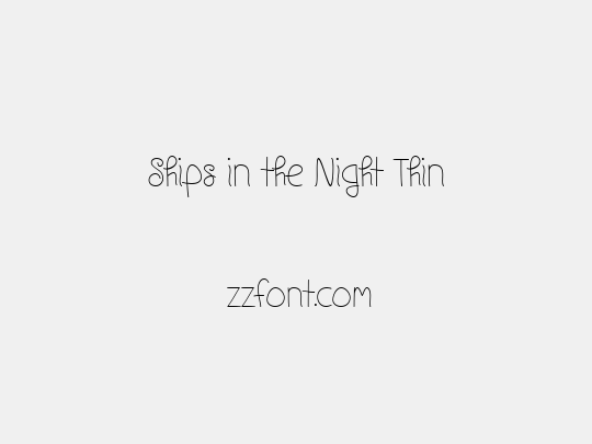 Ships in the Night Thin