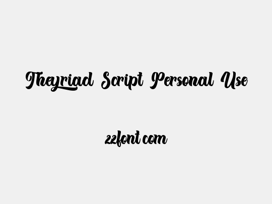 Theyriad Script Personal Use