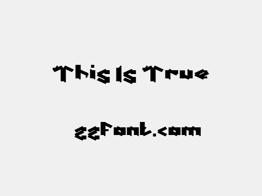 This Is True