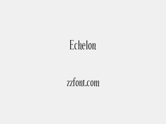 Echelon