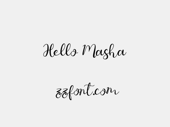 Hello Masha