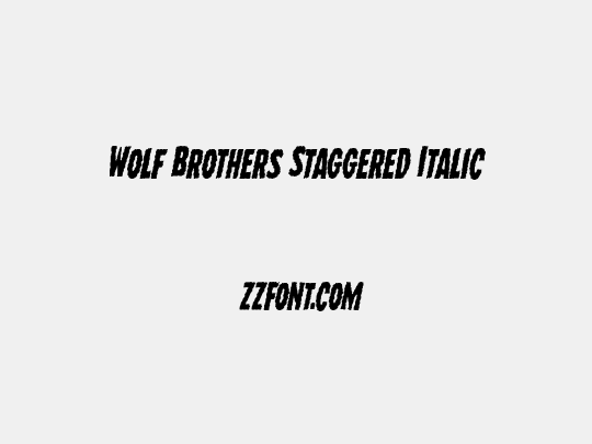 Wolf Brothers Staggered Italic