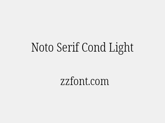 Noto Serif Cond Light