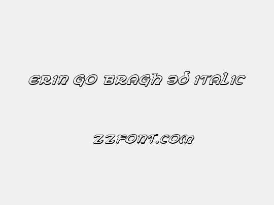 Erin Go Bragh 3D Italic