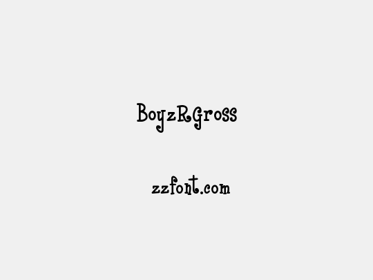 BoyzRGross