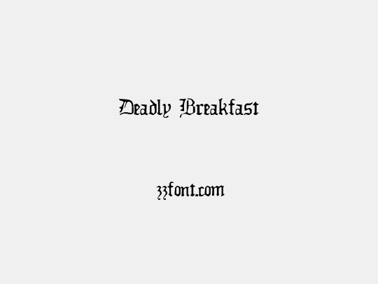 Deadly Breakfast