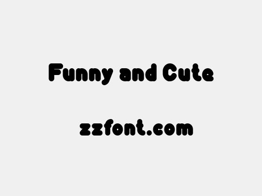 Funny and Cute