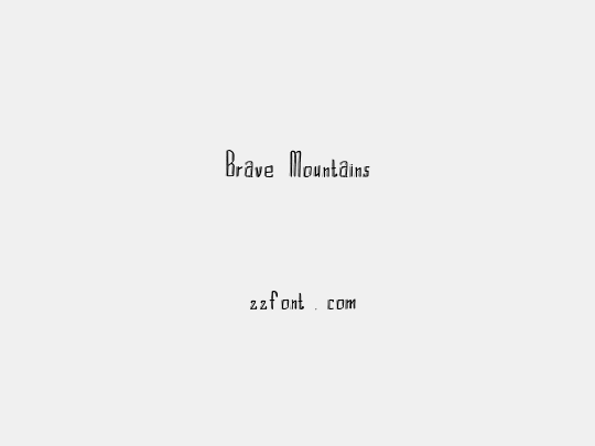 Brave Mountains
