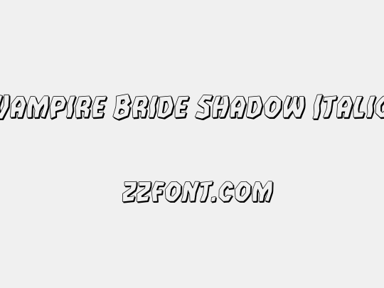 Vampire Bride Shadow Italic