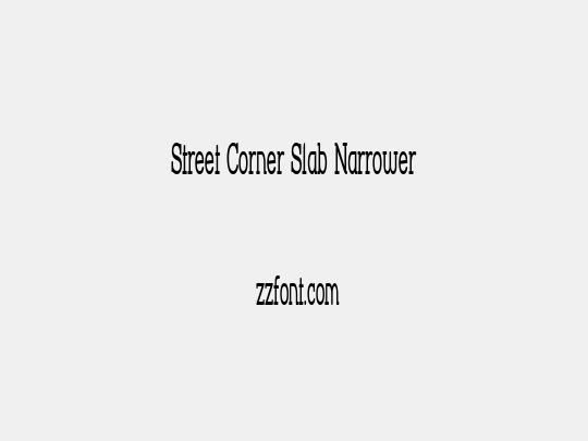 Street Corner Slab Narrower