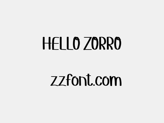 HELLO ZORRO