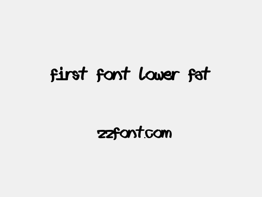 First font lower fat