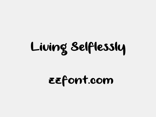 Living Selflessly