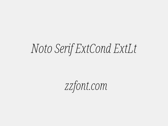 Noto Serif ExtCond ExtLt